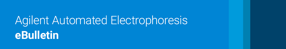 &#24517;&#23041;&#20307;&#32946;&#30331;&#24405;&#25163;&#26426;Agilent Automated Electrophoresis eBulletin